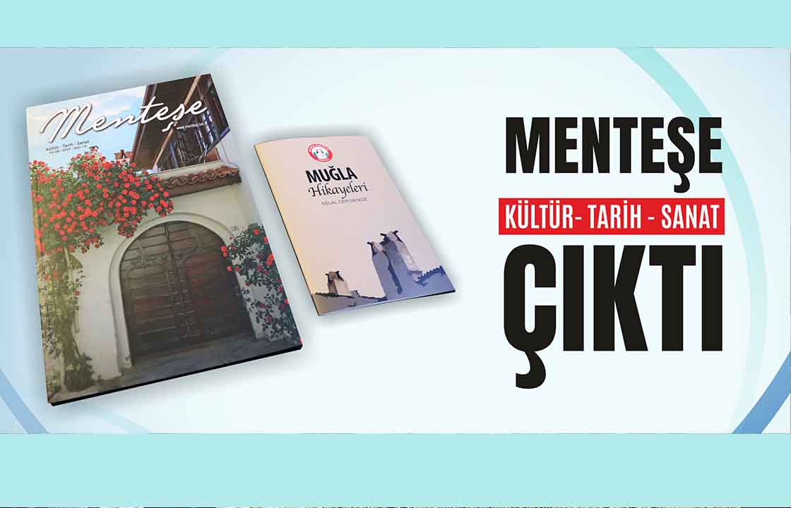 MENTEŞE KÜLTÜR – TARİH – SANAT DERGİSİ ÇIKTI