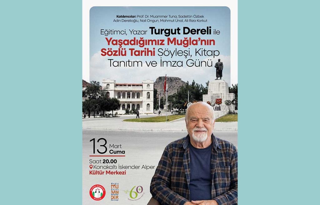 “Yaşadığımız Muğla’nın Sözlü Tarihi” Söyleşisinde Buluşuyoruz